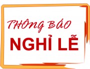 Thông báo lịch nghỉ Giỗ tổ Hùng Vương 10/3/2016