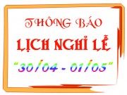 Thông báo nghỉ lễ 30-4 và 1-5/2017