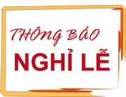 Thông báo nghỉ lễ Giỗ tổ Hùng Vương, 30/4 và 1/5/2018
