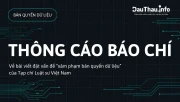 Thông cáo từ DauThau.info về bài viết đặt vấn đề “xâm phạm bản quyền dữ liệu” của Tạp chí Luật sư Việt Nam