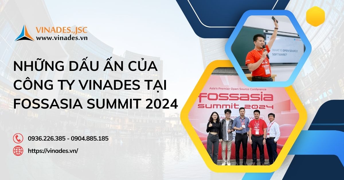 Những dấu ấn của công ty VINADES tại FOSSASIA SUMMIT 2024