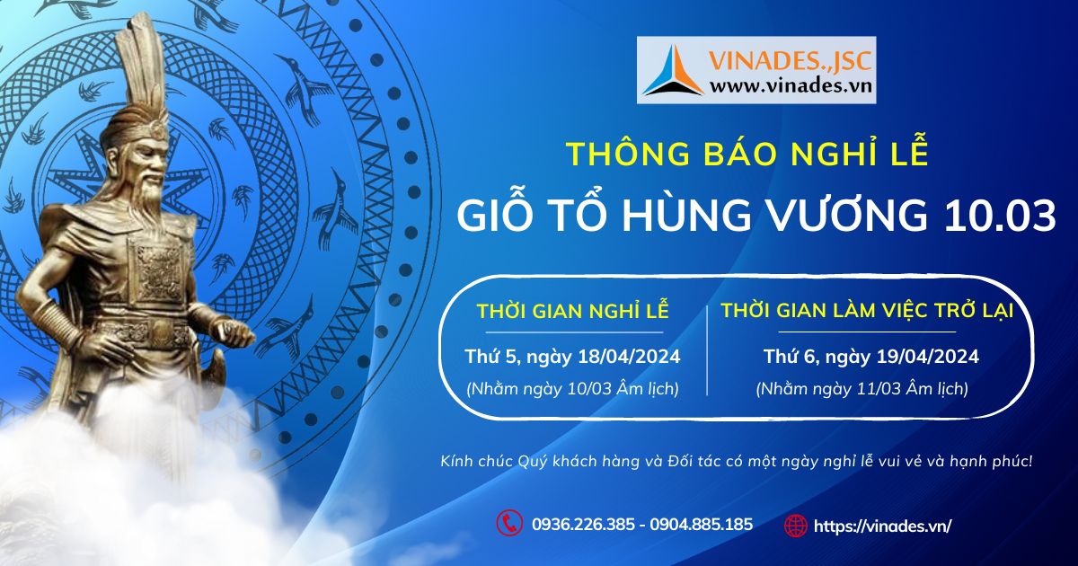 VINADES thông báo lịch làm việc lễ Giỗ tổ Hùng Vương 2024